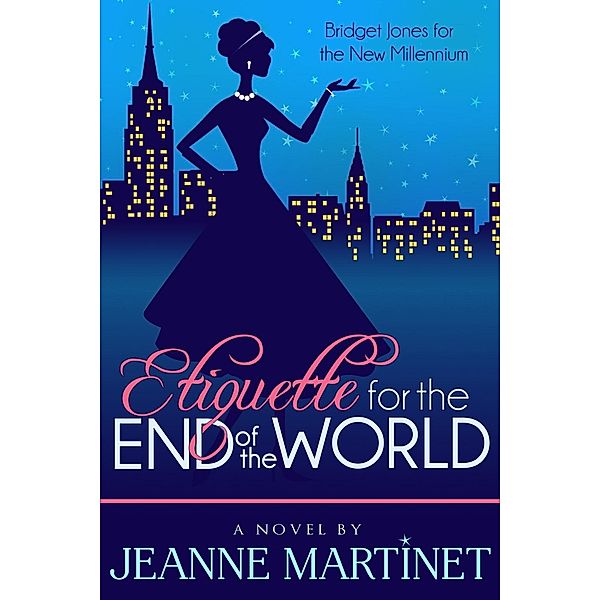 Etiquette for the End of the World, Jeanne Martinet