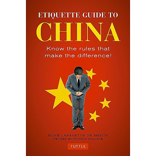 Etiquette Guide to China, Boye Lafayette De Mente