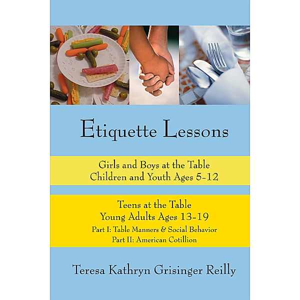 Etiquette Lessons, Teresa Kathryn Grisinger Reilly