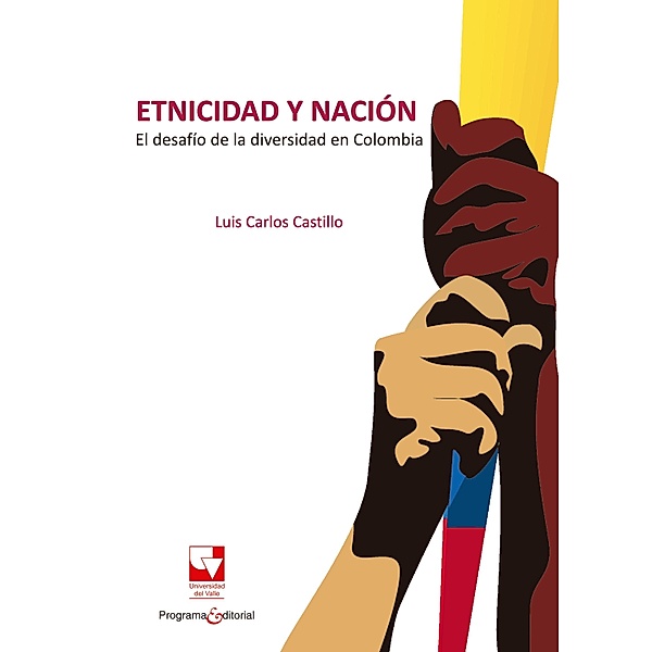 Etnicidad y nación / Ciencias sociales y económicas Bd.1, Luis Carlos Castillo G.