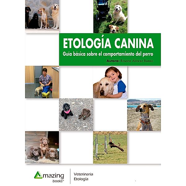 Etología canina, Rosana Álvarez Bueno