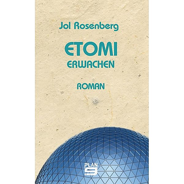 Etomi. Erwachen, Jol Rosenberg