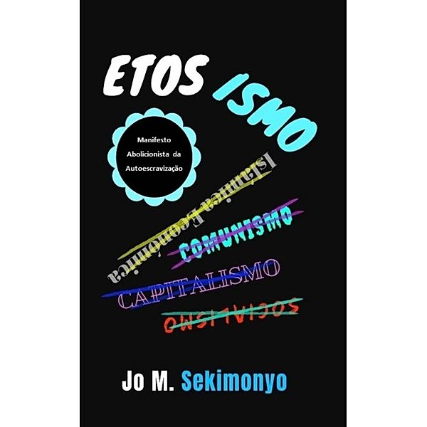 Etosismo, Jo M. Sekimonyo