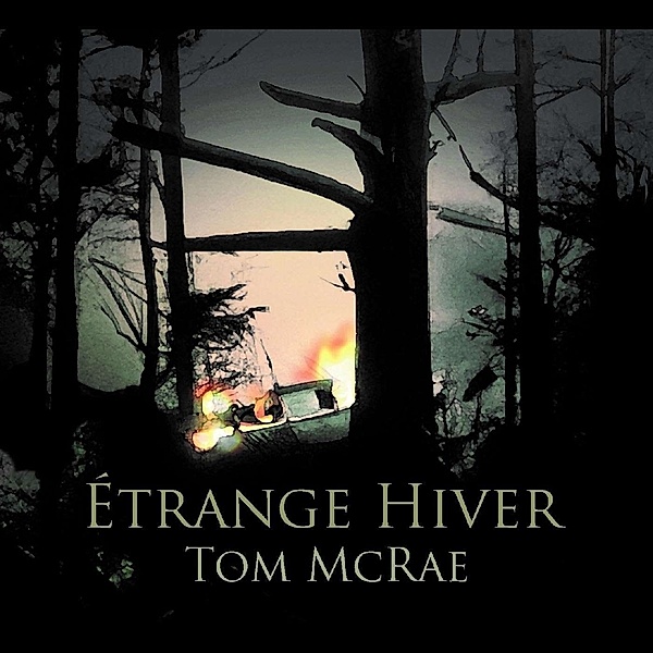 Étrange Hiver, Tom McRae