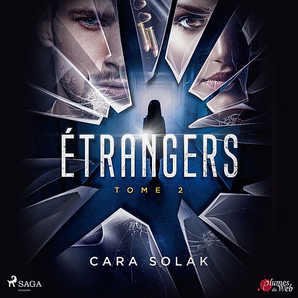 Étrangers - 2 - Étrangers : Tome 2, Cara Solak