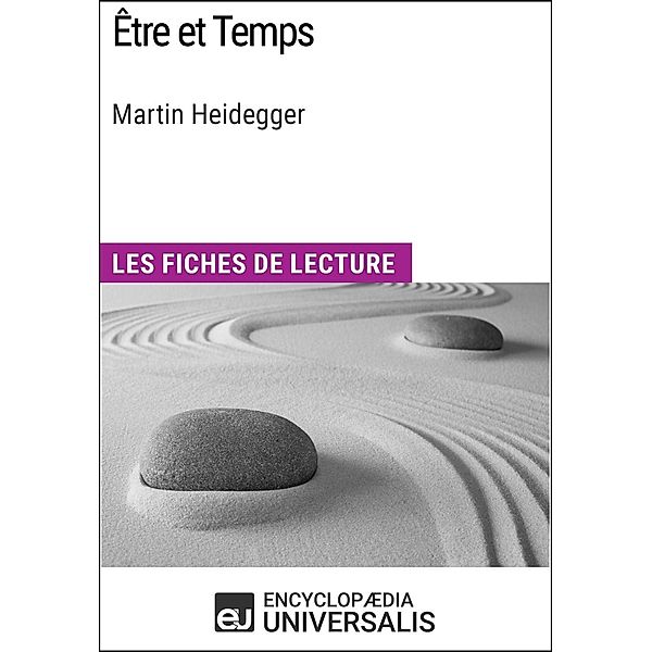 Être et Temps de Martin Heidegger, Encyclopaedia Universalis