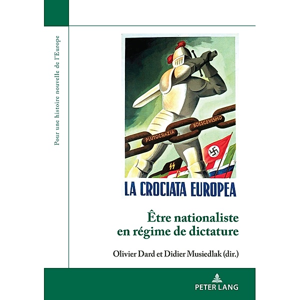 Être nationaliste en régime de dictature / Pour une histoire nouvelle de l'Europe Bd.15