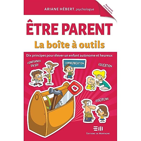 Etre parent - La boite a outils, Hebert Ariane Hebert