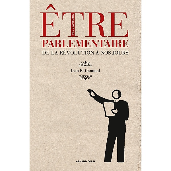 Être parlementaire / Hors Collection, Jean El Gammal