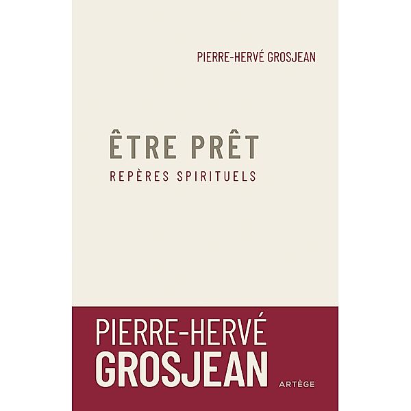 Etre prêt, Abbé Pierre-Hervé Grosjean