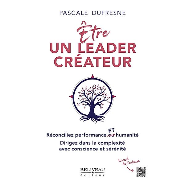 Être un leader créateur, Pascale Dufresne Pascale Dufresne