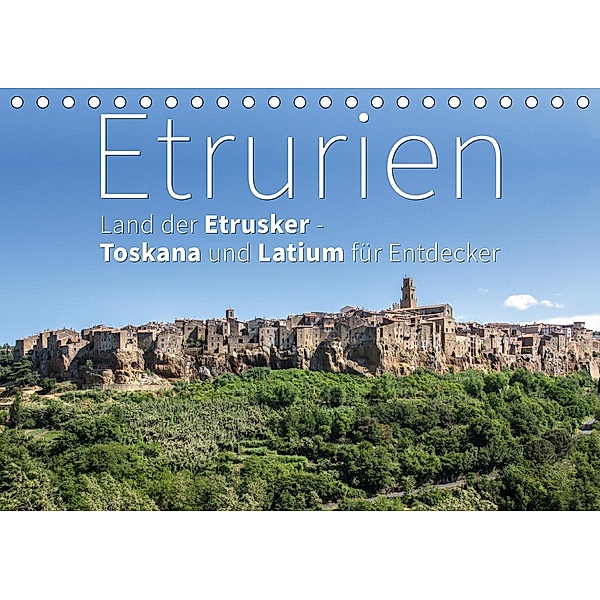 Etrurien: Land der Etrusker - Toskana und Latium für Entdecker (Tischkalender 2021 DIN A5 quer), Monika Hoffmann