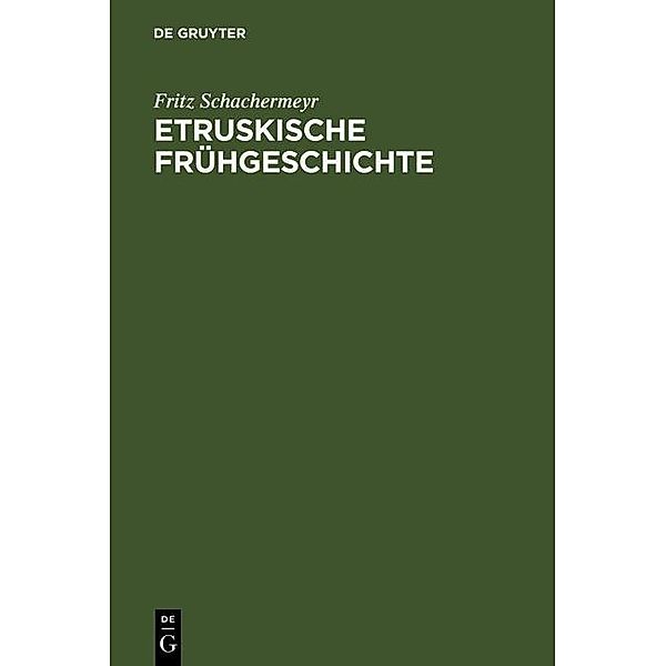 Etruskische Frühgeschichte, Fritz Schachermeyr