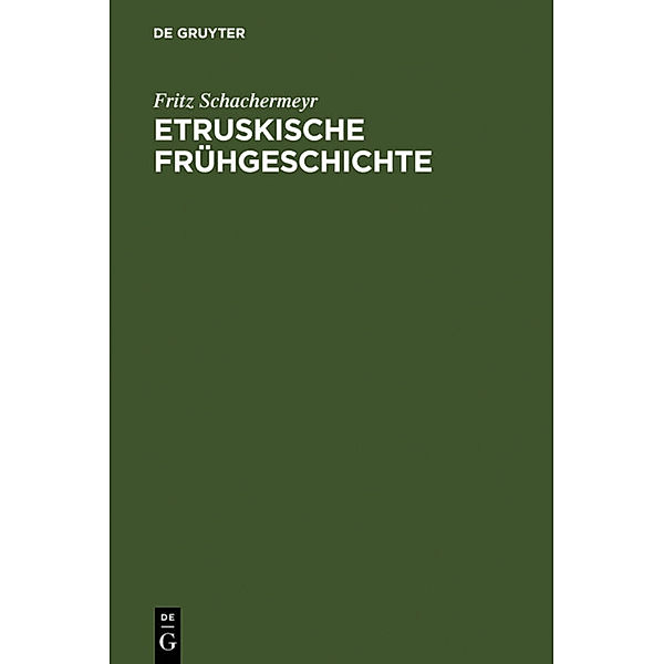 Etruskische Frühgeschichte, Fritz Schachermeyr