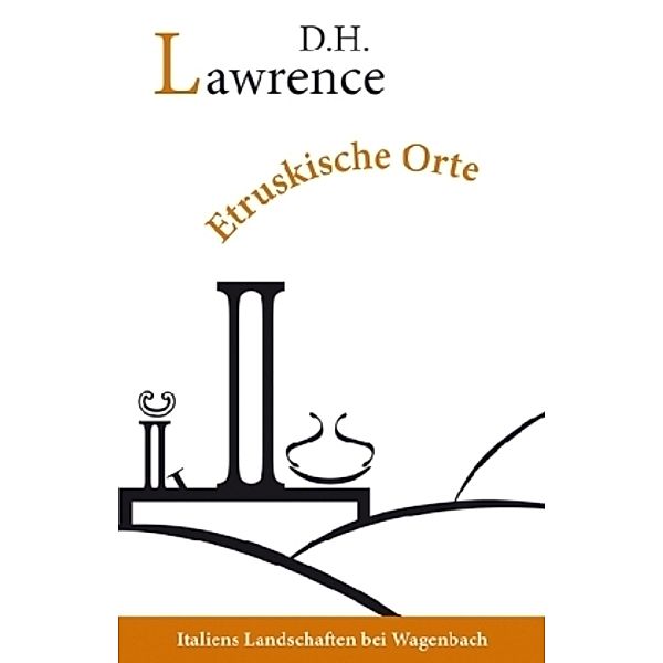 Etruskische Orte, David Herbert Lawrence