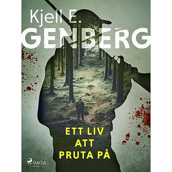 Ett liv att pruta på / X-gruppen Bd.4, Kjell E. Genberg