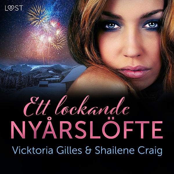 Ett lockande nyårslöfte - nyårserotik, Shailene Craig, Vicktoria Gilles