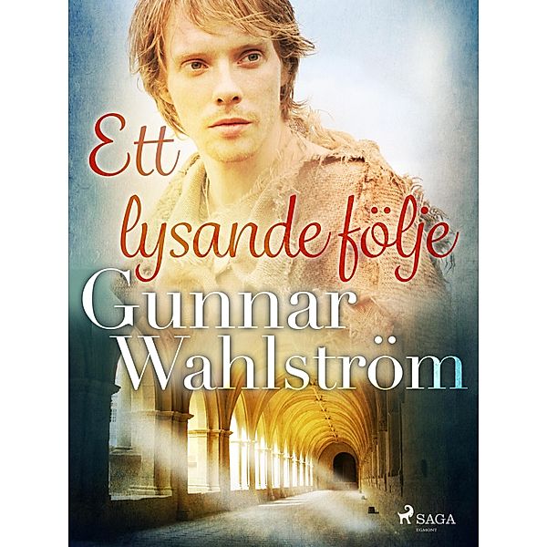 Ett lysande följe, Gunnar Wahlström