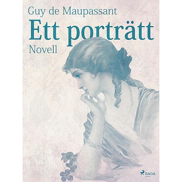 Ett porträtt, Guy de Maupassant