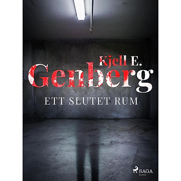 Ett slutet rum, Kjell E. Genberg