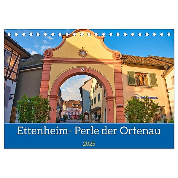 Ettenheim - Perle der Ortenau (Tischkalender 2025 DIN A5 quer), CALVENDO Monatskalender, Calvendo, Tanja Voigt