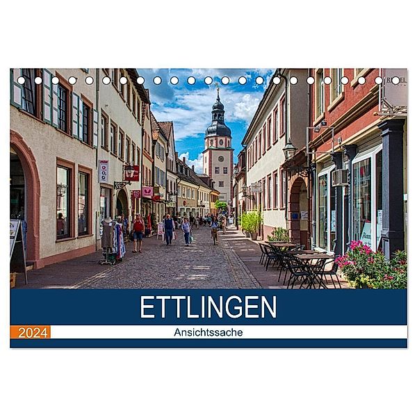 Ettlingen - Ansichtssache (Tischkalender 2024 DIN A5 quer), CALVENDO Monatskalender, Thomas Bartruff