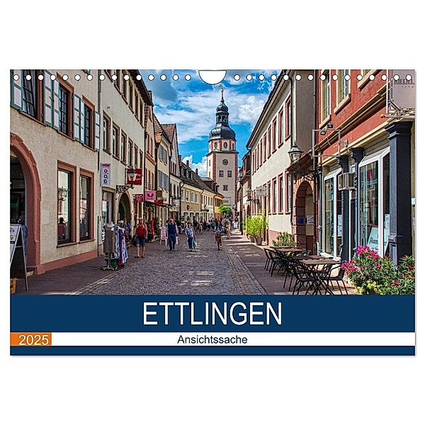 Ettlingen - Ansichtssache (Wandkalender 2025 DIN A4 quer), CALVENDO Monatskalender, Calvendo, Thomas Bartruff