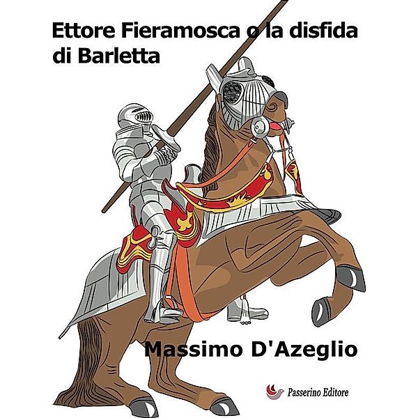 Ettore Fieramosca o la disfida di Barletta, Massimo D'Azeglio