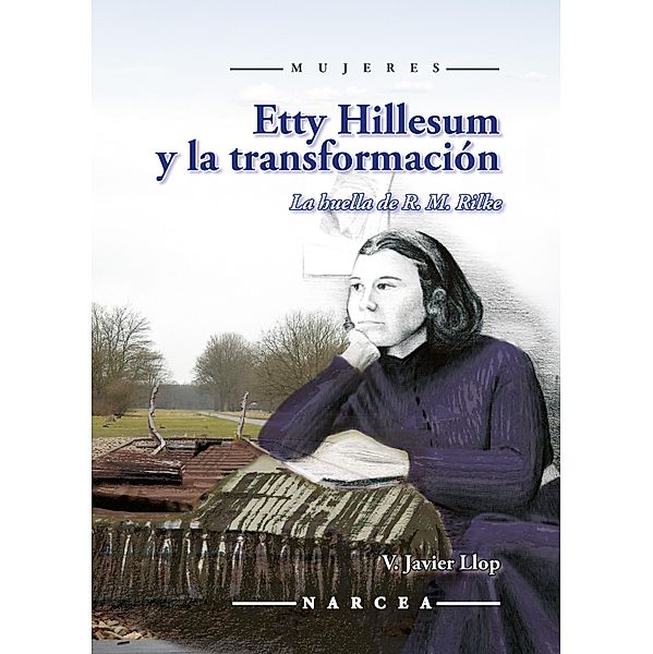 Etty Hillesum y la transformación / Mujeres Bd.65, V. Javier Llop Pérez