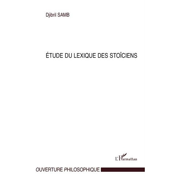 Etude du lexique des stoiciens / Hors-collection, Djibril Samb