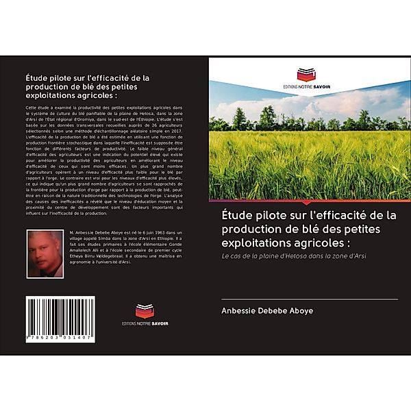 Étude pilote sur l'efficacité de la production de blé des petites exploitations agricoles :, Anbessie Debebe Aboye