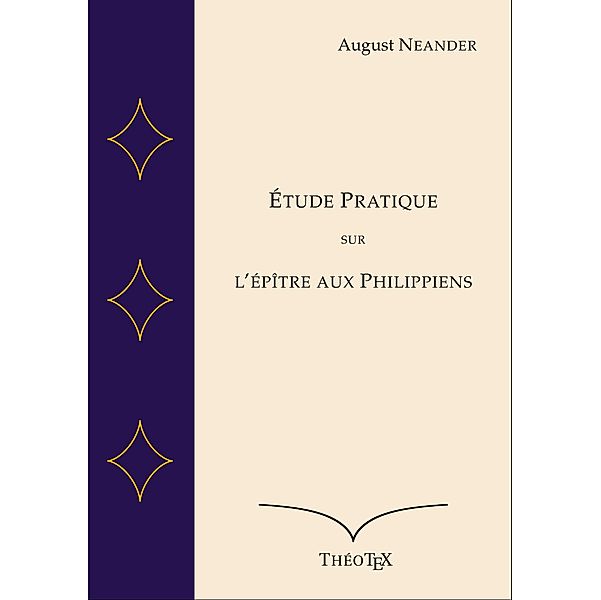 Étude Pratique sur l'Épître aux Philippiens, August Neander