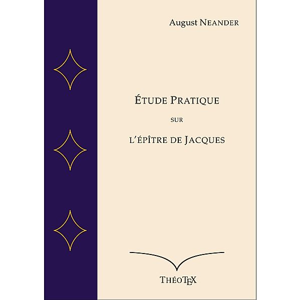 Étude Pratique sur l'Épître de Jacques, August Neander