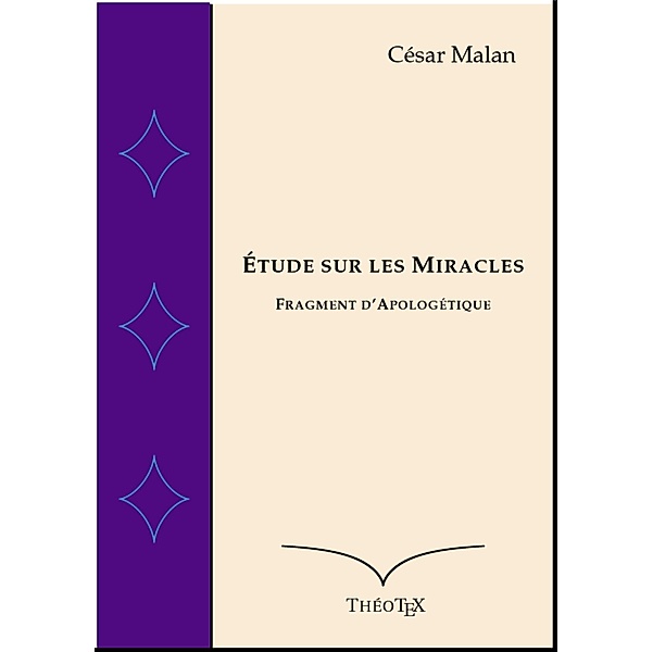 Étude sur les Miracles, César Malan