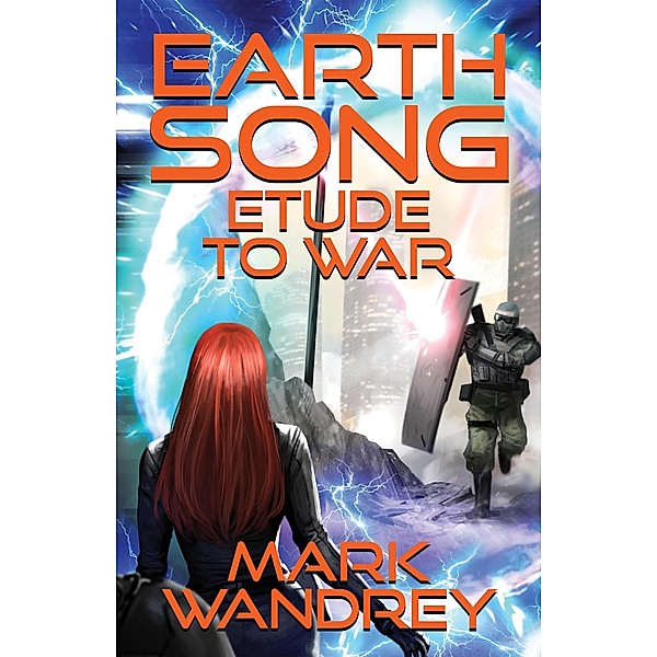 Etude to War (Earth Song, #4) / Earth Song, Mark Wandrey