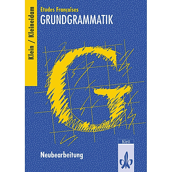 Etudes Françaises: Grundgrammatik, Hartmut Kleineidam, Hans W. Klein