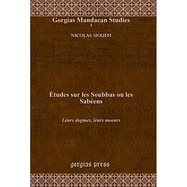 Études sur les Soubbas ou les Sabéens, Nicolas Siouffi