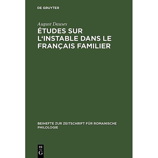 Études sur l'instable dans le français familier / Beihefte zur Zeitschrift für romanische Philologie Bd.135, August Dauses