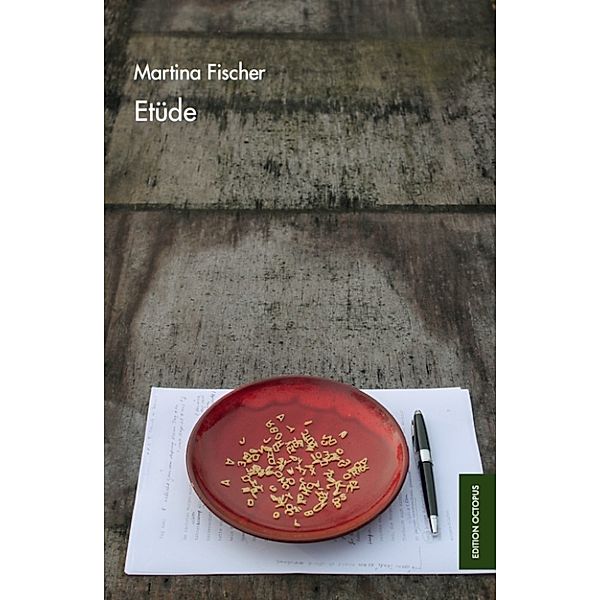 Etüde, Martina Fischer