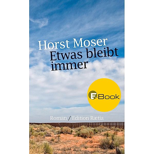 Etwas bleibt immer, Horst Moser