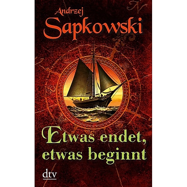 Etwas endet, etwas beginnt / The Witcher - Vorgeschichte Bd.4, Andrzej Sapkowski
