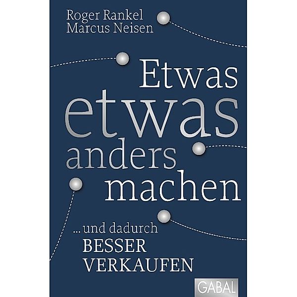 Etwas etwas anders machen, Roger Rankel, Marcus Neisen