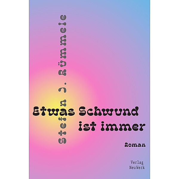 Etwas Schwund ist immer, Stefan J. Rümmele