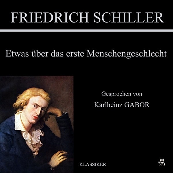 Etwas über das erste Menschengeschlecht, Friedrich Schiller