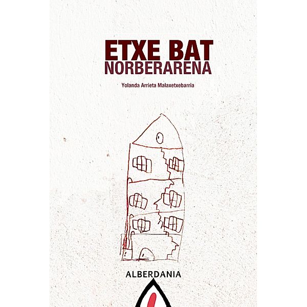 Etxe bat norberarena / Saiakera Bd.77, Yolanda Arrieta Malaxetxebarria