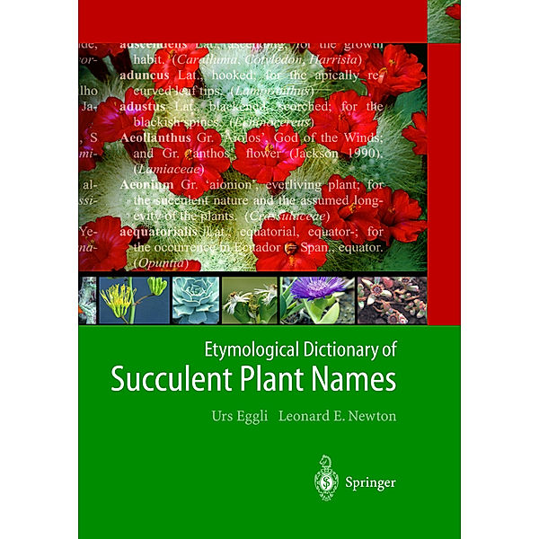 Etymological Dictionary of Succulent Plant Names, Urs Eggli, Leonard E. Newton