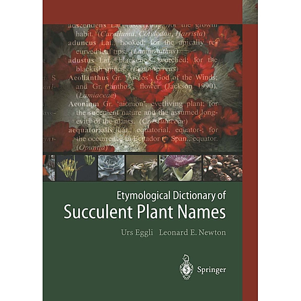 Etymological Dictionary of Succulent Plant Names, Urs Eggli, Leonard E. Newton