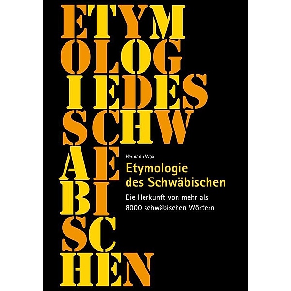Etymologie des Schwäbischen, Hermann Wax