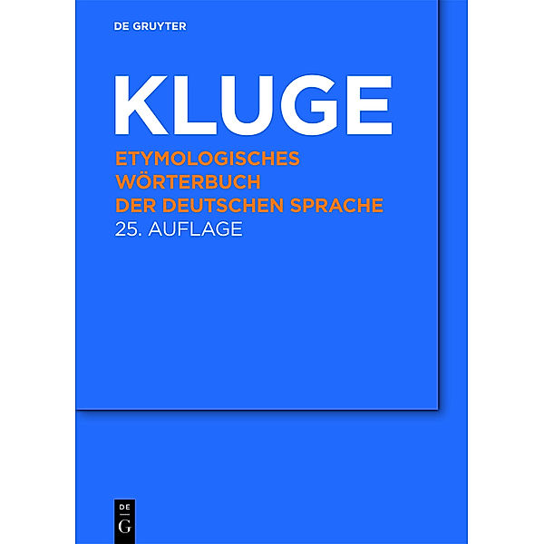 Etymologisches Wörterbuch der deutschen Sprache, Friedrich Kluge
