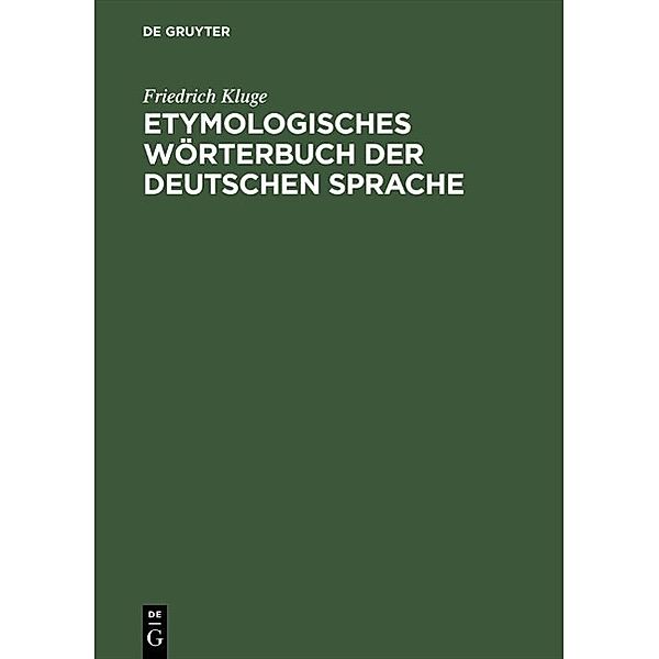 Etymologisches Wörterbuch der deutschen Sprache, Friedrich Kluge